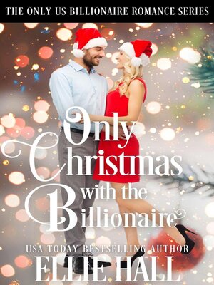 cover image of Only Christmas with the Billionaire